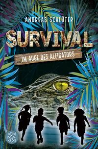 Vorderes Coverbild Survival - Im Auge des Alligators