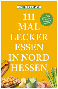 Vorderes Coverbild 111 Mal lecker essen in Nordhessen - Wo's schmegged