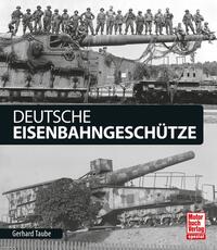 Vorderes Coverbild Deutsche Eisenbahngeschütze