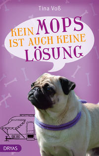 Vorderes Coverbild Kein Mops ist auch keine Lösung