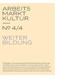 Vorderes Coverbild ARBEITS MARKT KULTUR — ? 4/4 WEITERBILDUNG