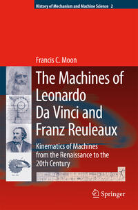 Vorderes Coverbild The Machines of Leonardo Da Vinci and Franz Reuleaux