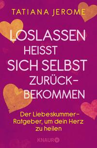 Vorderes Coverbild Loslassen heißt sich selbst zurückbekommen