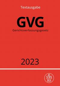 Vorderes Coverbild Gerichtsverfassungsgesetz - GVG 2023