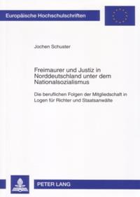 Vorderes Coverbild Freimaurer und Justiz in Norddeutschland unter dem Nationalsozialismus