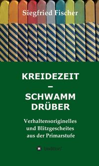 Vorderes Coverbild KREIDEZEIT - SCHWAMM DRÜBER