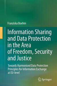 Vorderes Coverbild Information Sharing and Data Protection in the Area of Freedom, Security and Justice