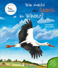 Vorderes Coverbild Was macht der Storch im Winter?
