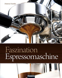Vorderes Coverbild Faszination Espressomaschine