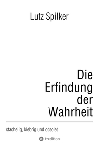 Vorderes Coverbild Die Erfindung der Wahrheit