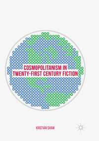 Vorderes Coverbild Cosmopolitanism in Twenty-First Century Fiction