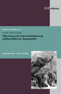 Vorderes Coverbild Fälschung und Instrumentalisierung antifaschistischer Biographien