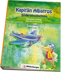 Vorderes Coverbild Kapitän Albatros – Bildergeschichten 3./4. Schuljahr
