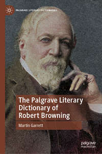 Vorderes Coverbild The Palgrave Literary Dictionary of Robert Browning