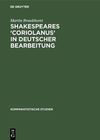 Vorderes Coverbild Shakespeares ‘Coriolanus’ in deutscher Bearbeitung