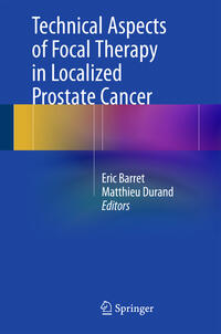 Vorderes Coverbild Technical Aspects of Focal Therapy in Localized Prostate Cancer