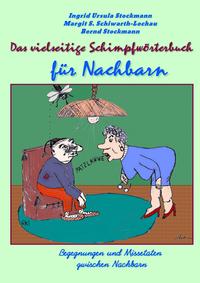 Vorderes Coverbild Das vielseitige Schimpfwörterbuch für Nachbarn