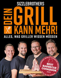 Vorderes Coverbild Sizzlebrothers: Dein Grill kann mehr!
