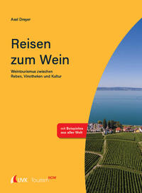 Vorderes Coverbild Tourism NOW: Reisen zum Wein
