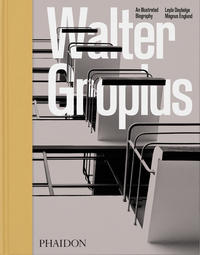 Vorderes Coverbild Walter Gropius, An Illustrated Biography