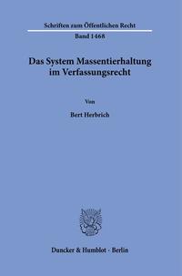 Vorderes Coverbild Das System Massentierhaltung im Verfassungsrecht.