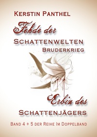 Vorderes Coverbild "Fehde der Schattenwelten" und "Erbin des Schattenjägers"