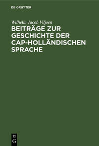 Vorderes Coverbild Beiträge zur Geschichte der Cap-Holländischen Sprache