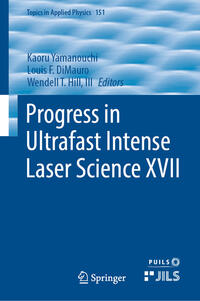Vorderes Coverbild Progress in Ultrafast Intense Laser Science XVII