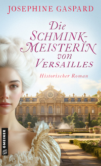 Vorderes Coverbild Die Schminkmeisterin von Versailles