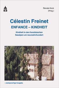 Vorderes Coverbild Célestin Freinet Enfance - Kindheit