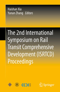 Vorderes Coverbild The 2nd International Symposium on Rail Transit Comprehensive Development (ISRTCD) Proceedings