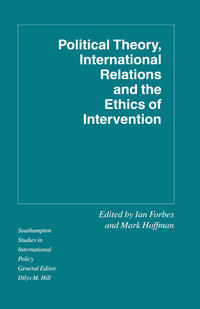 Vorderes Coverbild Political Theory, International Relations, and the Ethics of Intervention