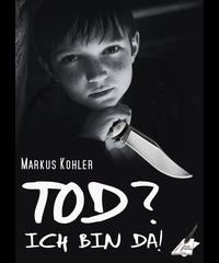 Vorderes Coverbild Tod? Ich bin da!