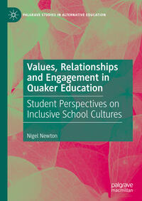 Vorderes Coverbild Values, Relationships and Engagement in Quaker Education