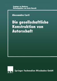 Vorderes Coverbild Die gesellschaftIiche Konstruktion von Autorschaft