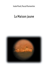 Vorderes Coverbild La Maison Jaune