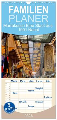Vorderes Coverbild Familienplaner 2026 - Marrakesch Eine Stadt aus 1001 Nacht mit 5 Spalten (Wandkalender, 21 x 45 cm) CALVENDO
