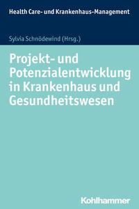 Vorderes Coverbild Projekt- und Potenzialentwicklung in Krankenhaus und Gesundheitswesen