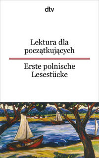 Vorderes Coverbild Lektura dla poczatkujacych Erste polnische Lesestücke