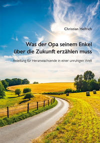 Vorderes Coverbild Was der Opa seinem Enkel über die Zukunft erzählen muss