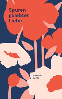 Vorderes Coverbild Spuren gelebter Liebe