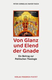 Vorderes Coverbild Von Glanz und Elend der Gnade