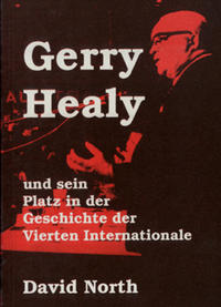 Vorderes Coverbild Gerry Healy und sein Platz in der Geschichte der Vierten Internationale