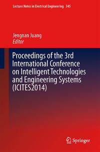 Vorderes Coverbild Proceedings of the 3rd International Conference on Intelligent Technologies and Engineering Systems (ICITES2014)