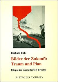 Vorderes Coverbild Bilder der Zukunft: Traum und Plan