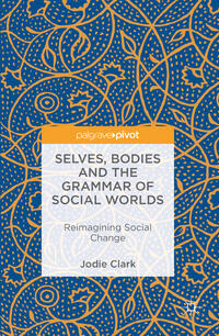 Vorderes Coverbild Selves, Bodies and the Grammar of Social Worlds