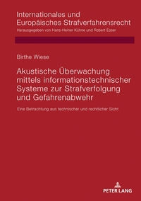 Vorderes Coverbild Akustische Überwachung mittels informationstechnischer Systeme zur Strafverfolgung und Gefahrenabwehr