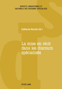 Vorderes Coverbild La mise en récit dans les discours spécialisés