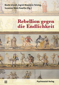 Vorderes Coverbild Rebellion gegen die Endlichkeit