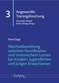 Vorderes Coverbild Wechselbeziehung zwischen Koordination und motorischem Lernen bei Kindern, Jugendlichen und jungen Erwachsenen